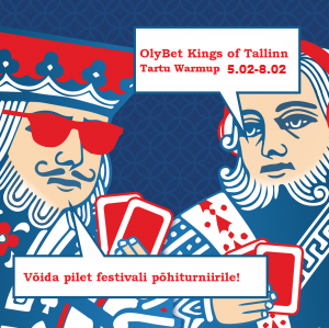 OlyBet Kings of Tallinn Tartu Warmup (5.02-8.02) võitja teenib 1100€ pileti!