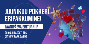 Juunikuu Pokkeri Erikampaania!