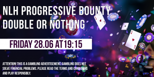 NLH Progressive Bounty Double or Nothing